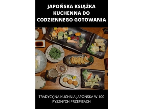 Livro Japonska Ksiazka Kuchenna Do Codziennego Gotowania De Justyna Kolodziej (polaco)