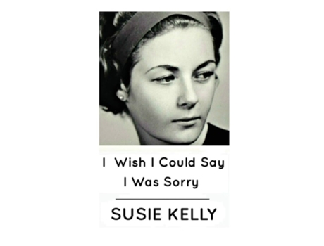 Livro I Wish I Could Say I Was Sorry de Susie Kelly (Inglês)