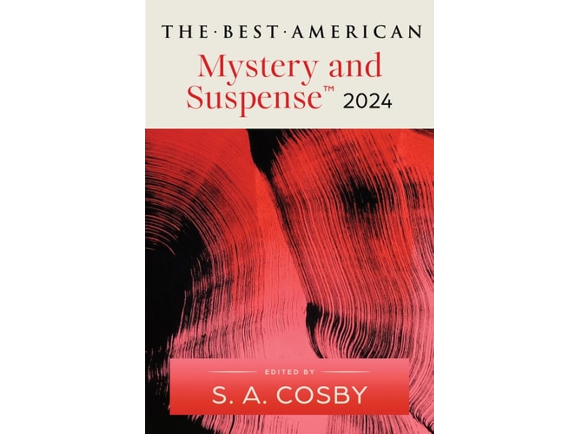 Livro The Best American Mystery and Suspense 2024 de Sa Cosby e Steph Cha (Inglês)