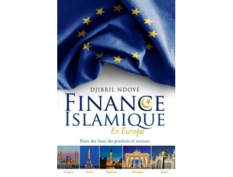 Livro Finance Islamique En Europe Etats Des Lieux Des Produits Et Services De Djibril Ndoye (inglês)