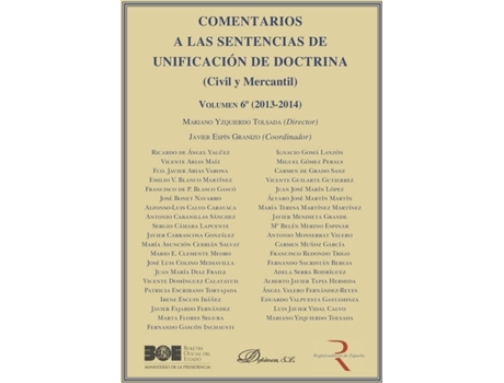Livro Comentarios a las Sentencias de Unificación de Doctrina. Civil y Mercantil. Volumen 6. 2013-2014. de Mariano Yzquierdo Tolsada (Espanhol - 2016)