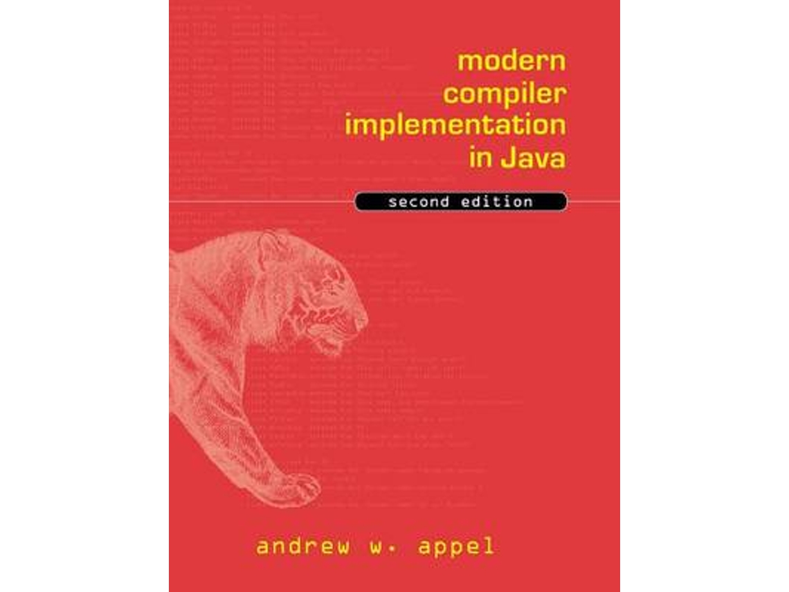 Livro Modern Compiler Implementation in Java de Andrew W Appel e Jens Palsberg (Inglês - Capa Dura)