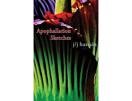 Livro Apophallation Sketches De Jj Hastain (inglês)