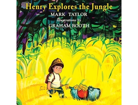 Livro Henry Explores the Jungle de Mark Taylor (Inglês)