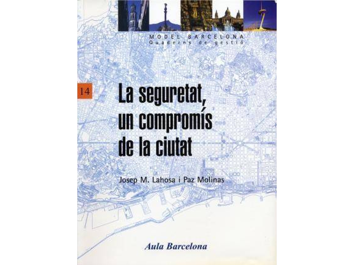 Livro La seguretat un compromís de la ciutat de Lahosa e Josep M (Espanhol)