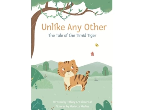 Livro Unlike Any Other The Tale Of The Timid Tiger De Lai, Tiffany Et Al. (inglês)