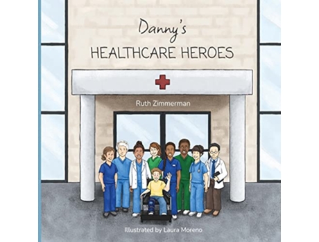Livro Dannys Healthcare Heroes de Ruth Zimmerman (Inglês)