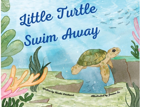 Livro Little Turtle Swim Away de Nicola Dewhurst (Inglês)
