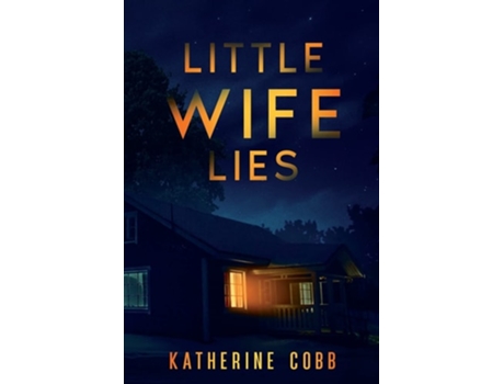 Livro Little Wife Lies de Katherine Cobb (Inglês)