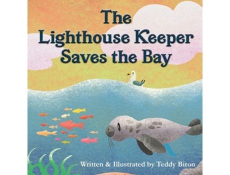 Livro The Lighthouse Keeper Saves The Bay De Teddy Biron (inglês)