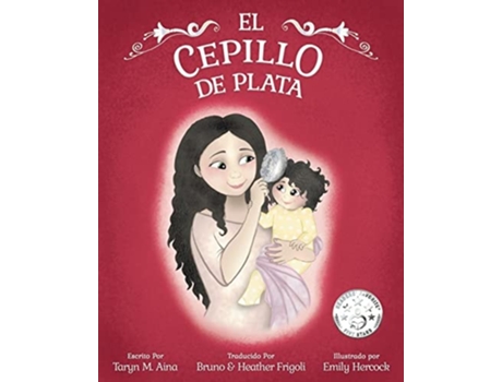 Livro El Cepillo De Plata De Taryn Aina, Bruno Frigoli Et Al. (espanhol)