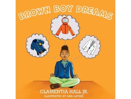Livro Brown Boy Dreams De Clamentia Hall Jr (inglês)