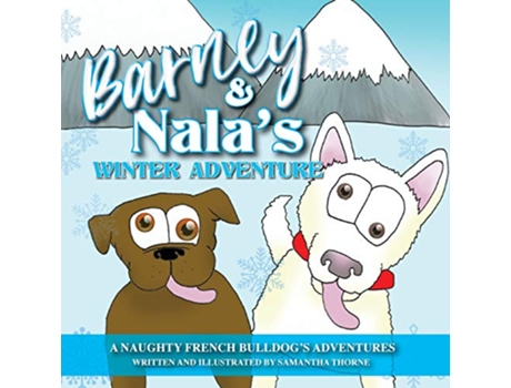 Livro Barney and Nalas Winter Adventure de Samantha Thorne (Inglês)