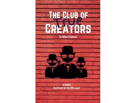Livro The Club of True Creators de Milan Tripkovic (Inglês)