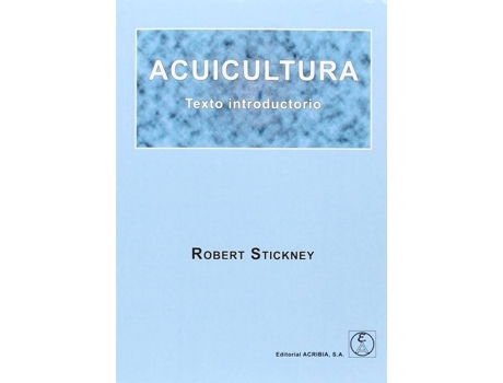 Livro Acuicultura Texto Introductorio de Stickney
