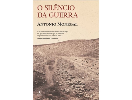 Livro O silêncio da guerra de Antonio Monegal (Português)