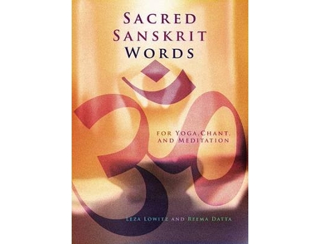 Livro sacred sanskrit words de leza lowitz,reema datta (inglês)