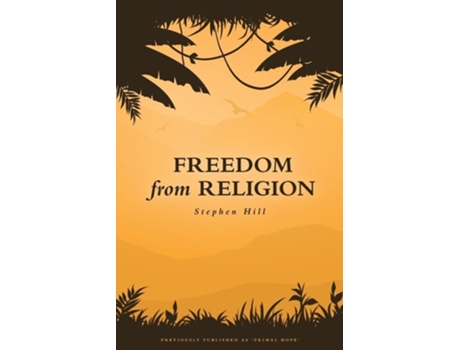 Livro Freedom From Religion De Stephen Hill (inglês)