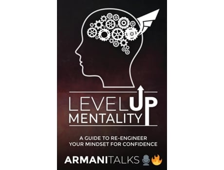 Livro Level Up Mentality A Guide to Re-engineer your Mindset for Confidence de Armani Talks (Inglês)