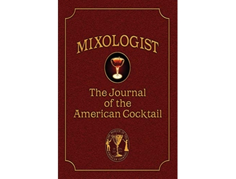 Livro Mixologist The Journal of the American Cocktail de Anistatia Miller Jared Brown (Inglês)