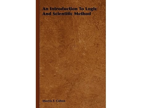 Livro An Introduction to Logic and Scientific Method de Morris F Cohen (Inglês)