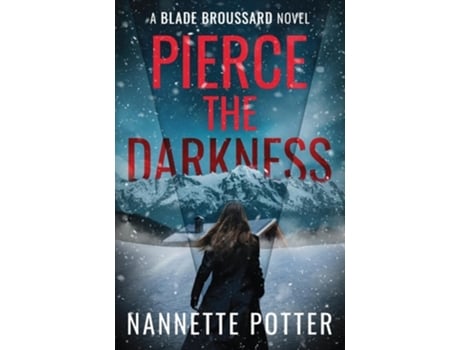 Livro Pierce the Darkness de Nannette Potter (Inglês)