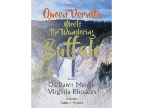 Livro Queen Vernita Meets The Wandering Buffalo De Dr Dawn Menge (inglês)