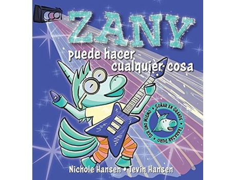 Livro Zany Puede Hacer Cualquier Cosa De Nichole Hansen E Tevin Hansen (espanhol)