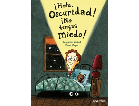 Livro ¡Hola Oscuridad! ¡No Tengas Miedo! de Peter Vegas (Espanhol)