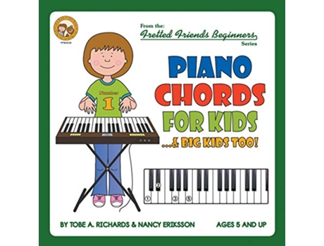 Livro Piano Chords For Kids Big Kids Too Fretted Friends Beginnners Series de Tobe A Richards Nancy Eriksson (Inglês)