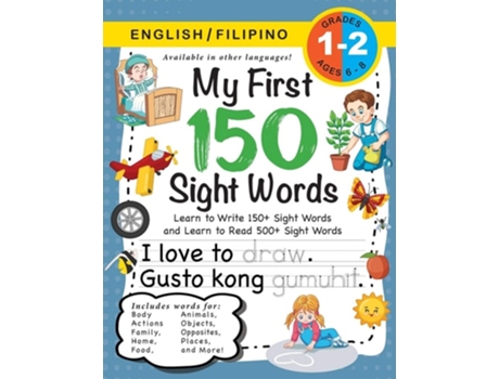 Livro My First 150 Sight Words Workbook Bilingual Learn to Write 150 and Read 500 Sight Words de Lauren Dick (Filipino)
