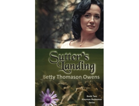 Livro Sutters Landing Kinsman Redeemer Series de Betty Thomason Owens (Inglês)