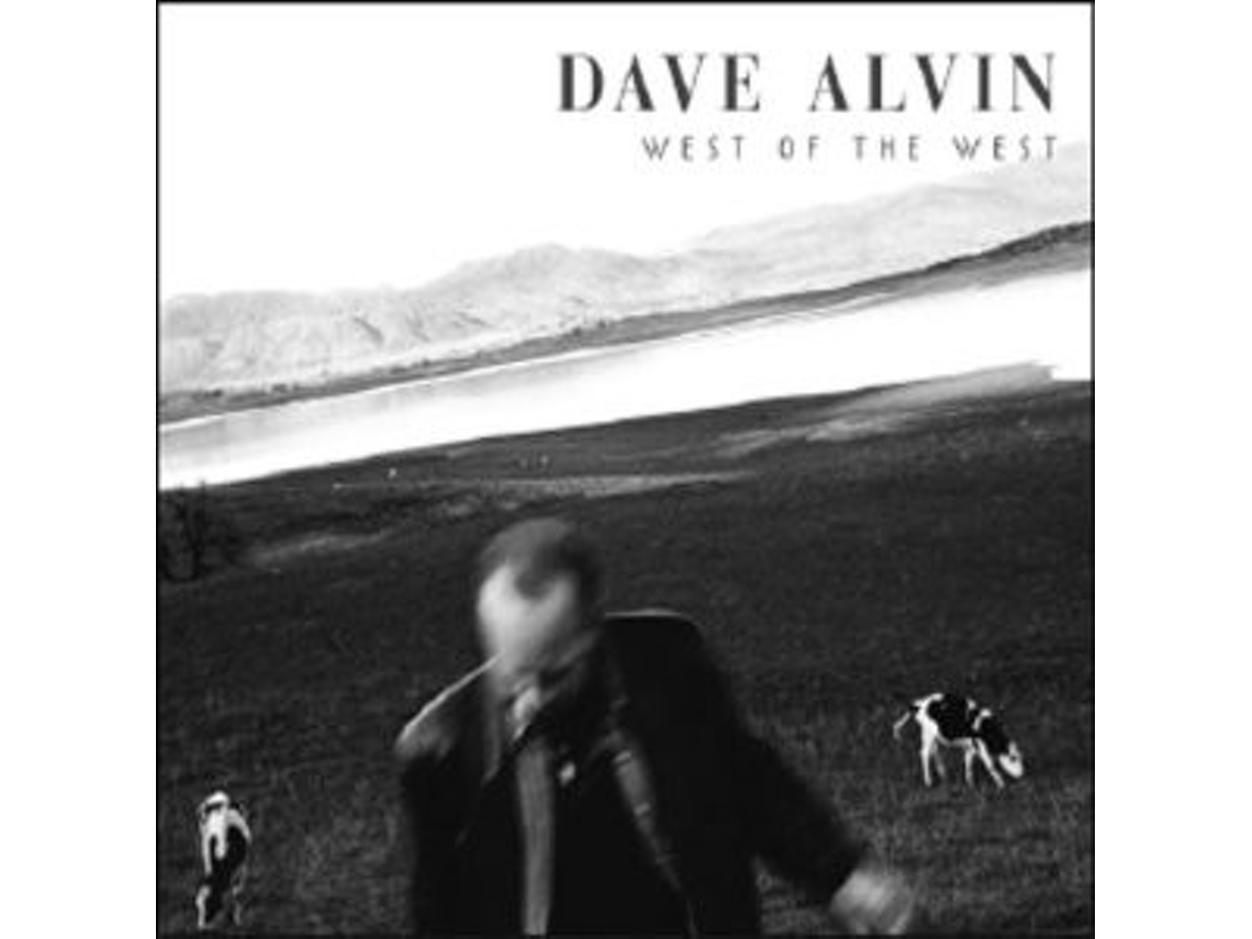 CD Dave Alvin - West Of The West