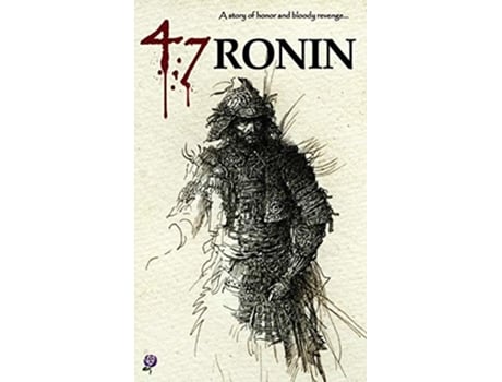 Livro 47 Ronin de A B Mitford Shunsui Tamenaga James Murdoch (Inglês)