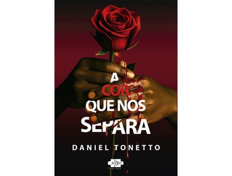 Livro A Cor Que Nos Separa De Daniel Tonetto (português Do Brasil)