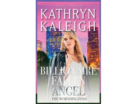 Livro Billionaire Fallen Angel de Kathryn Kaleigh (Inglês)