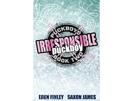 Livro Irresponsible Puckboy de Eden Finley Saxon James (Inglês)