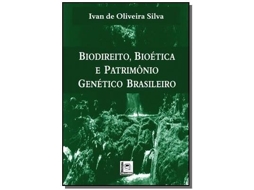 Livro Biodireito, Bioetica E Patrimonio Genetico Brasile De Ivan De Oliveira Silva (português)