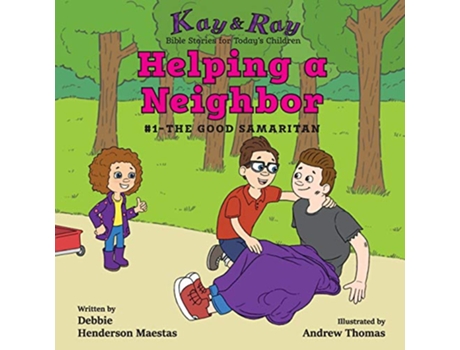 Livro Helping a Neighbor 1The Good Samaritan Kay Ray de Debbie Henderson Maestas (Inglês)