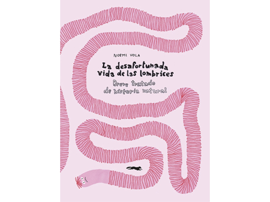 Livro La Desafortunada Vida De Las Lombrices de Noemi Vola