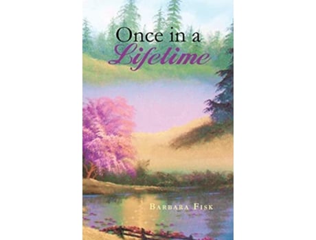 Livro Once In A Lifetime De Barbara Fisk (inglês - Capa Dura)