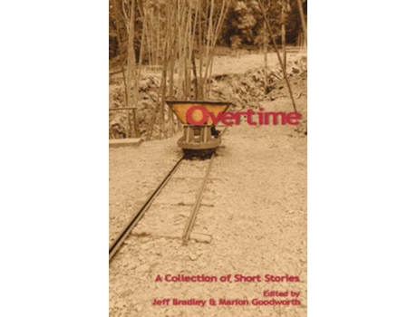 Livro Overtime A Collection of Short Stories de Jeffrey Bradley (Inglês)