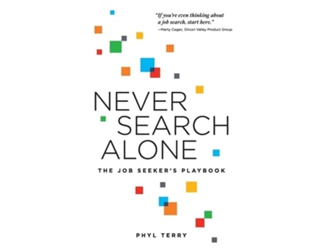 Livro Never Search Alone The Job Seekers Playbook de Phyl Terry (Inglês)