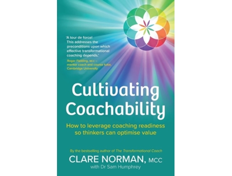 Livro Cultivating Coachability How to leverage coaching readiness so thinkers can optimise value de Clare Norman (Inglês)