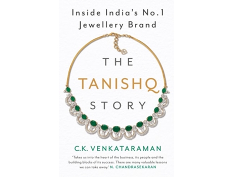 Livro The Tanishq Story de CK Venkataraman (Inglês - Capa Dura)