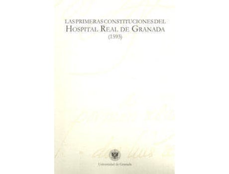 Livro Las Primeras Constituciones Del Hospital Real De Granada