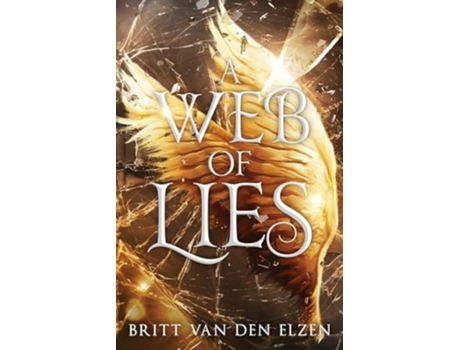 Livro A Web of Lies An Urban Romantasy de Britt van den Elzen (Inglês)