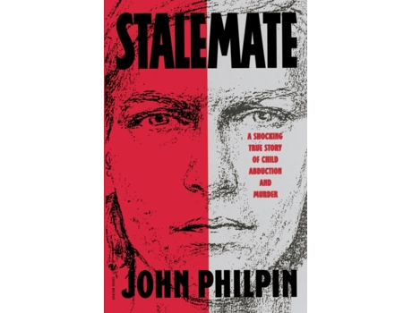 Livro Stalemate: A Shocking True Story of Child Abduction and Murder John Philpin (Inglês)