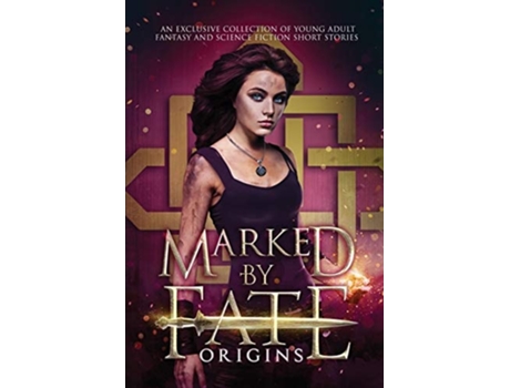 Livro Marked By Fate Origins De Kristin D Van Risseghem, Rhonda Sermon Et Al. (inglês)