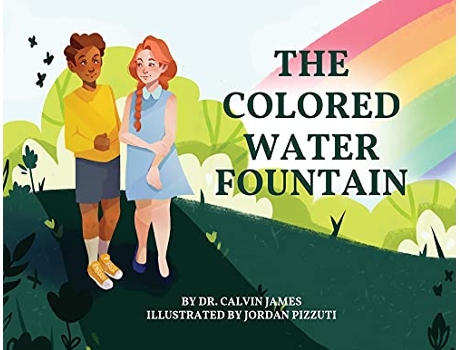 Livro The Colored Water Fountain Tales of Society de Calvin James (Inglês)